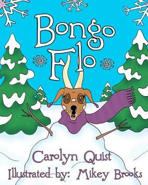 Bongo Flo by Lost Treasure Publishing Illustrating, Carolyn S. Quist