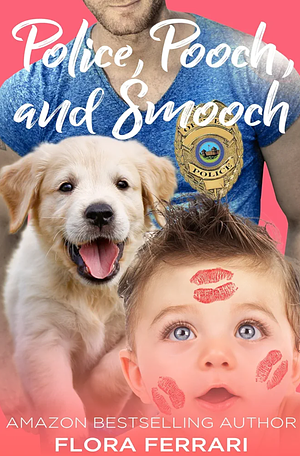 Police, Pooch, and Smooch by Flora Ferrari