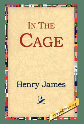 In the Cage by Henry James