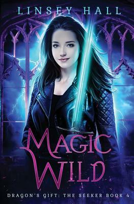 Magic Wild by Linsey Hall