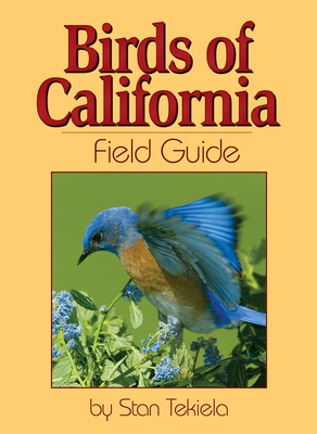 Birds of California Field Guide by Stan Tekiela