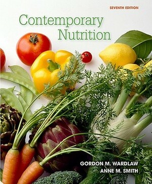 Contemporary Nutrition by Anne M. Smith, Gordon M. Wardlaw