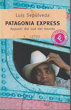 Patagonia express. Appunti dal sud del mondo by Luis Sepúlveda