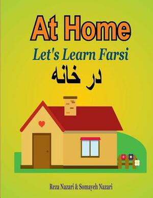 Let's Learn Farsi: At Home by Reza Nazari, Somayeh Nazari