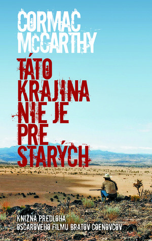 Táto krajina nie je pre starých by Ján Gavura, Cormac McCarthy