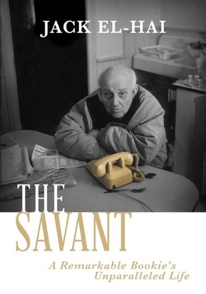 The Savant by Jack El-Hai