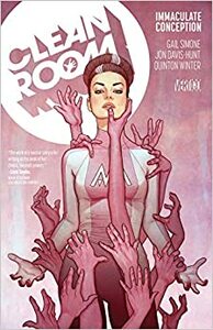 Clean Room, Vol. 1: Immaculate Conception by Gail Simone, Quinton Winter
