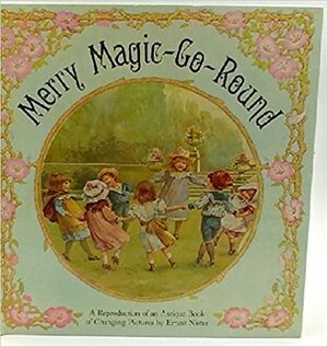 Merry Magic Go Round by Ernest Nister