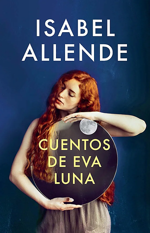 The stories of Eva Luna by Isabel Allende