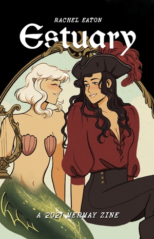 Estuary: A 2021 Mermay Zine by Rachel Eaton