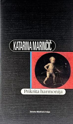 Prikrita harmonija by Katarina Marinčič