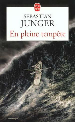 En pleine tempête by Sebastian Junger