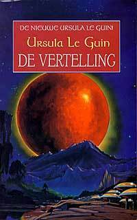 De vertelling by Ursula K. Le Guin