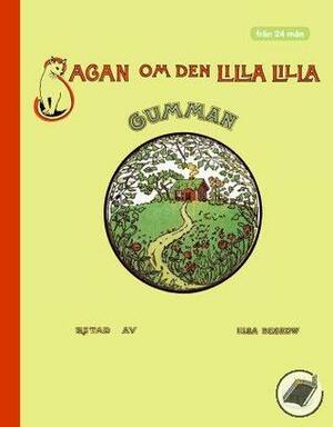 Sagan om den lilla lilla gumman by Elsa Beskow