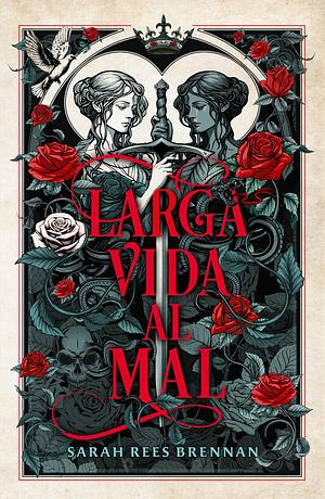 Larga vida al mal by Sarah Rees Brennan