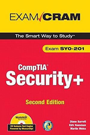 CompTIA Security+ by Diane Barrett, Kalani Kirk Hausman, Martin Weiss