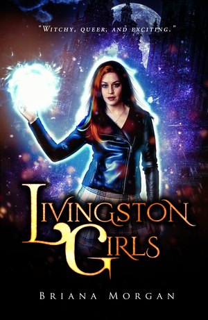 Livingston Girls by Briana Morgan