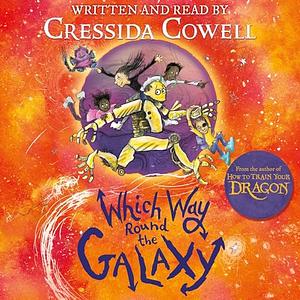 Which Way Round the Galaxy by Cressida Cowell