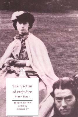 The Victim of Prejudice - Second Edition by Mary Hays
