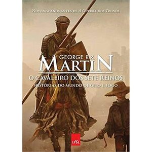 O Cavaleiro dos Sete Reinos by George R.R. Martin