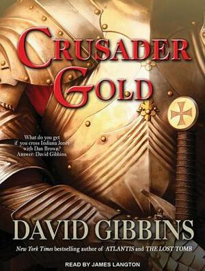 Crusader Gold by David Gibbins