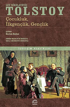 Çocukluk, İlkgençlik, Gençlik by Leo Tolstoy