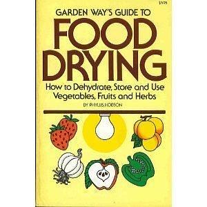 Garden Way's Guide to Food Drying by Phyllis Hobson