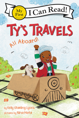 Ty's Travels: All Aboard! by Kelly Starling Lyons, Nina Mata