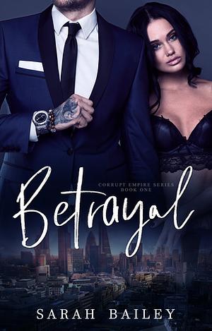 Betrayal by Sarah Bailey