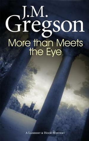 More Than Meets The Eye by J.M. Gregson