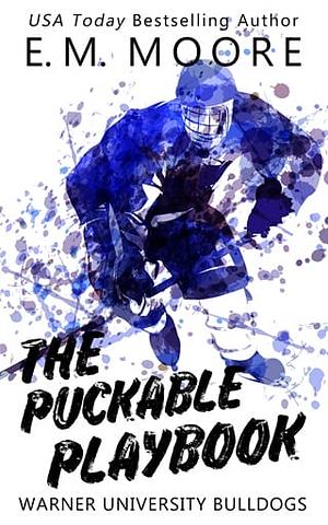 The puckable playbook by E.M. Moore