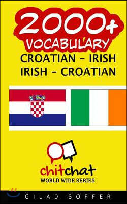 2000+ Croatian - Irish Irish - Croatian Vocabulary by Gilad Soffer