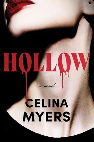 Hollow by Celina Myers