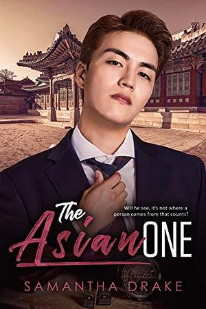 The Asian One by Samantha Drake, Samantha Drake