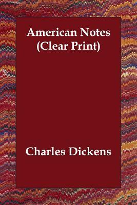 American Notes by Charles Dickens