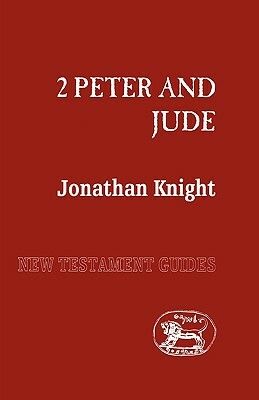 2 Peter and Jude by Jonathan Knight