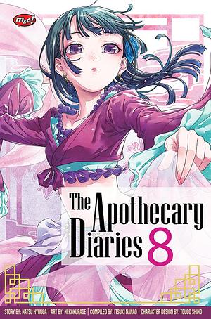 The Apothecary Diaries Vol. 8 by Nekokurage, Itsuki Nanao, Natsu Hyuuga