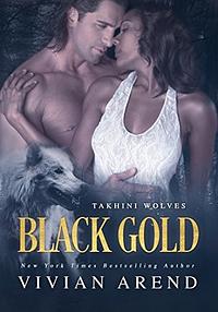 Black Gold by Vivian Arend