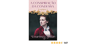 A Conspiração Da Condessa by Courtney Milan, Courtney Milan