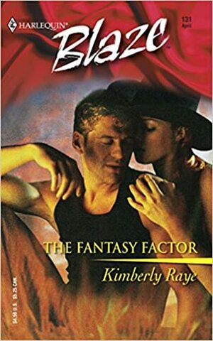 The Fantasy Factor by Kimberly Raye