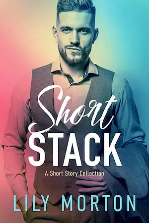 Short Stack by Lily Morton