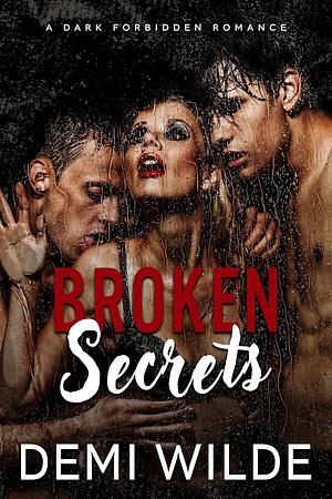 Broken Secrets by Demi Wilde