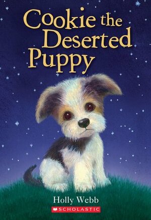 Cookie the Deserted Puppy by Holly Webb