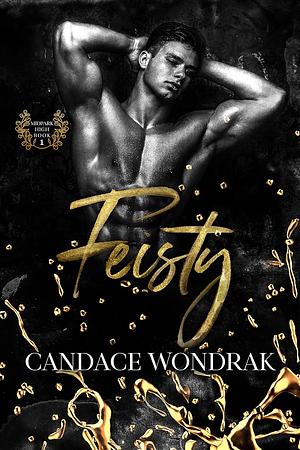 Feisty by Candace Wondrak