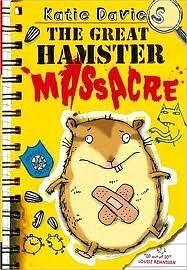 The Great Hamster Massacre by Katie Davies