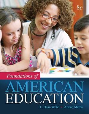 Foundations of American Education, Enhanced Pearson Etext -- Access Card by Arlene Metha, K. Forbis Jordan, L. Webb