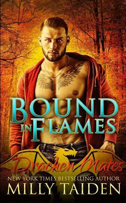 Bound in Flames by Milly Taiden