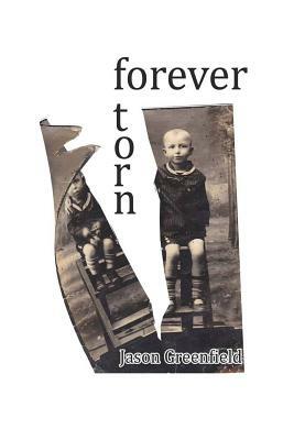 Forever Torn by Jason Greenfield