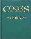 Cook's Illustrated 1996 (Cook's Illustrated Annuals) by Cook's Illustrated Magazine