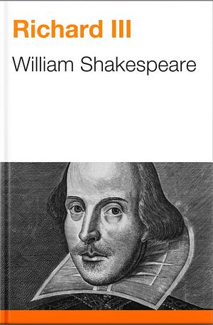 Richard III by William Shakespeare